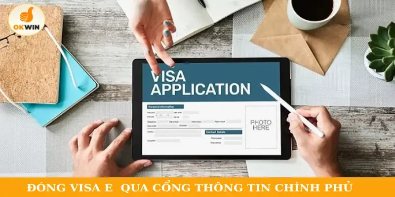 Cách đóng visa E mới nhất là qua cổng thông tin chính phủ
