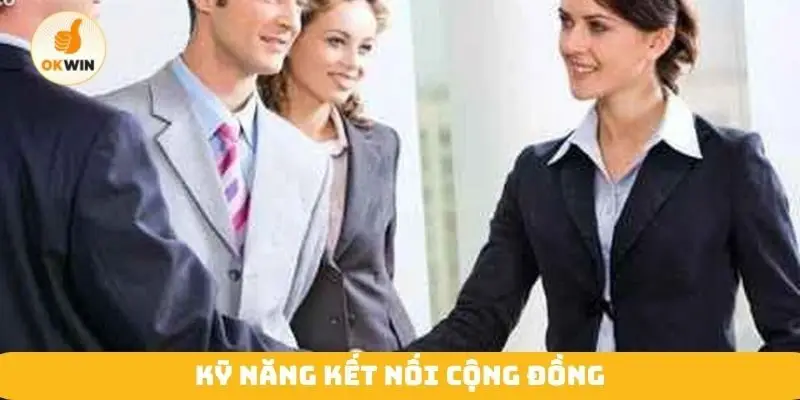 Kỹ năng kết nối cộng đồng