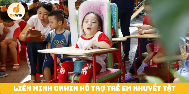 Liên minh OKwin hỗ trợ trẻ em khuyết tật