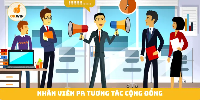 Nhân viên PR tương tác cộng đồng