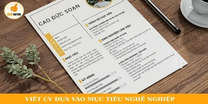 Viết CV dựa vào mục tiêu nghề nghiệp